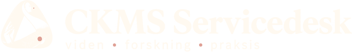 CKMS Servicedesk – viden, forskning, praksis